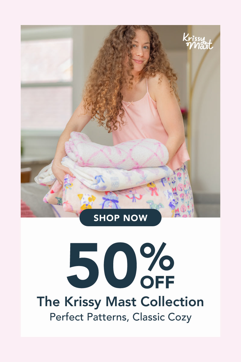 Title: 50% Off The Krissy Mast Collection

Sub-Title: Perfect Patterns, Classic Cozy