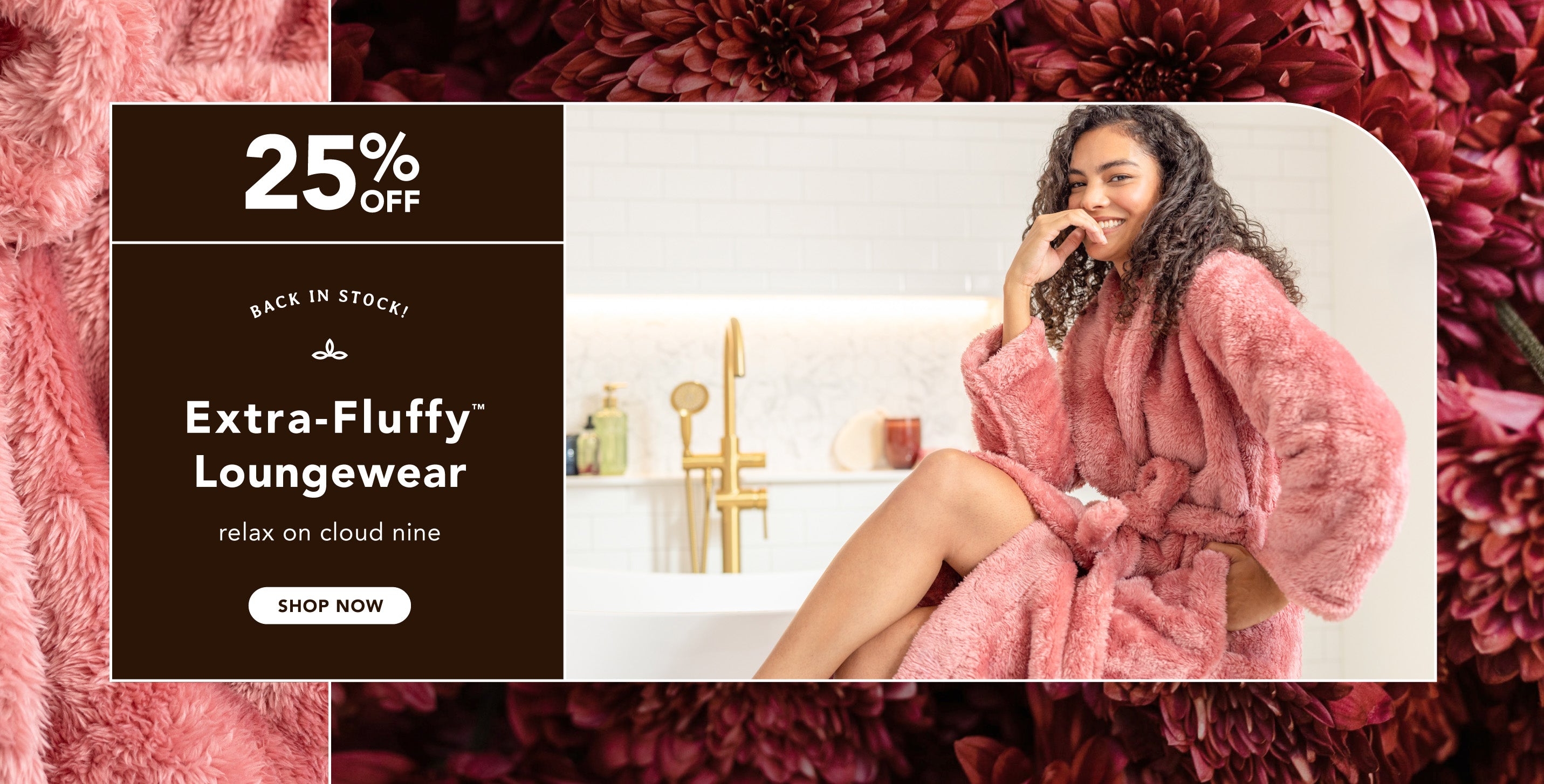 Title: Extra-Fluffy™ Loungewear
Sub-Title: relax on cloud nine