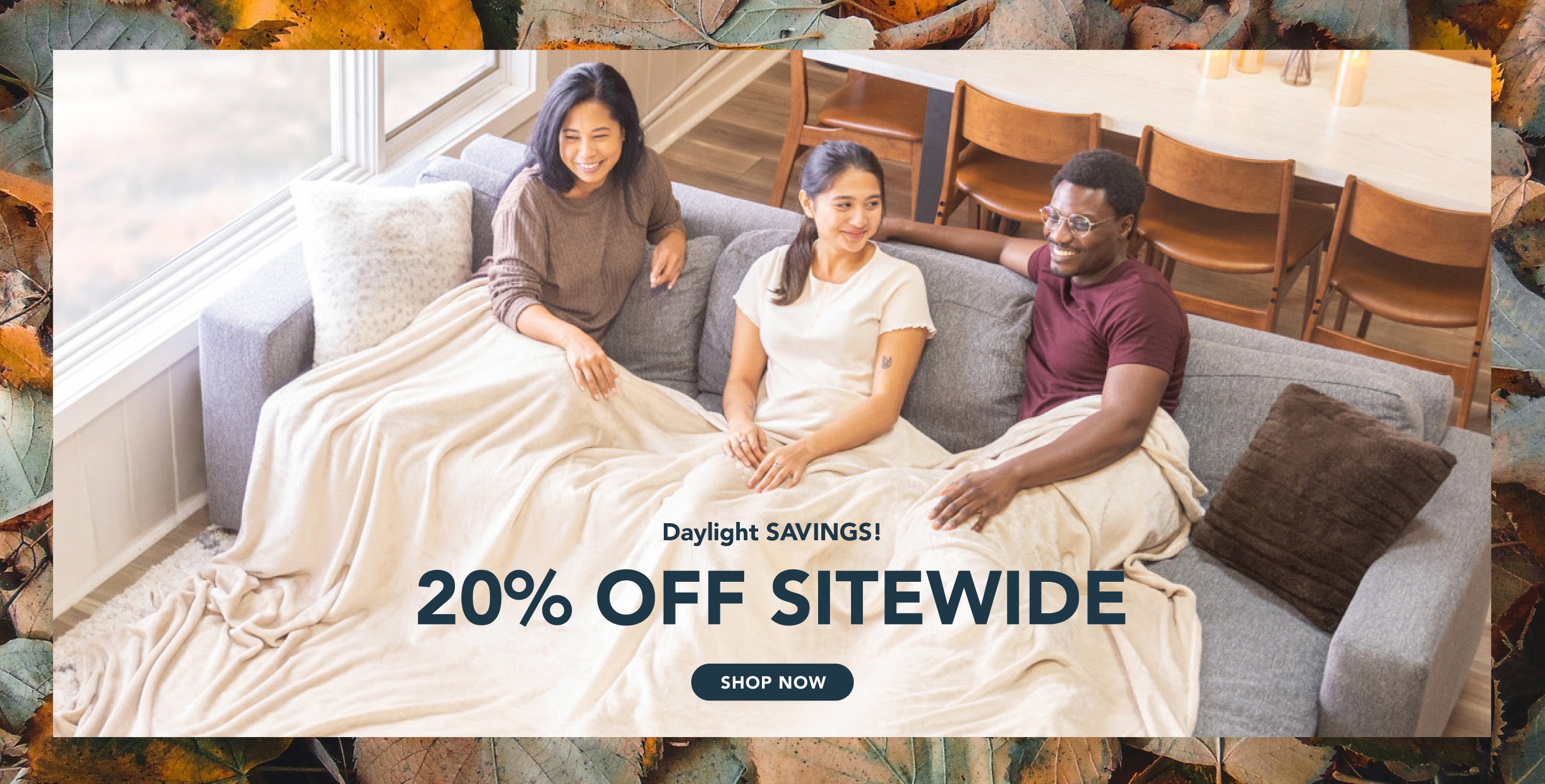 Title: Daylight SAVINGS!
Sub-Title: 20% Off Sitewide