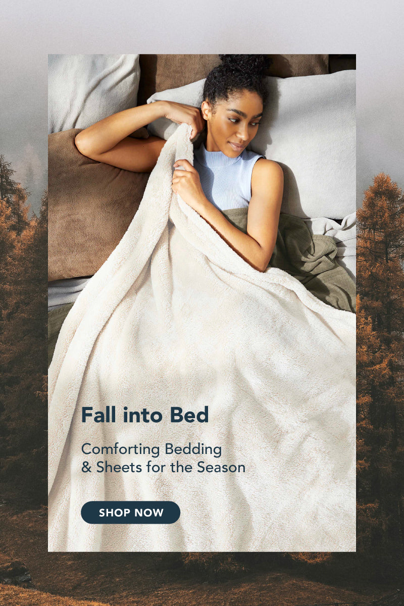 Title: Fall into Bed
Sub-Title: Comforting Bedding & Sheets for the Season