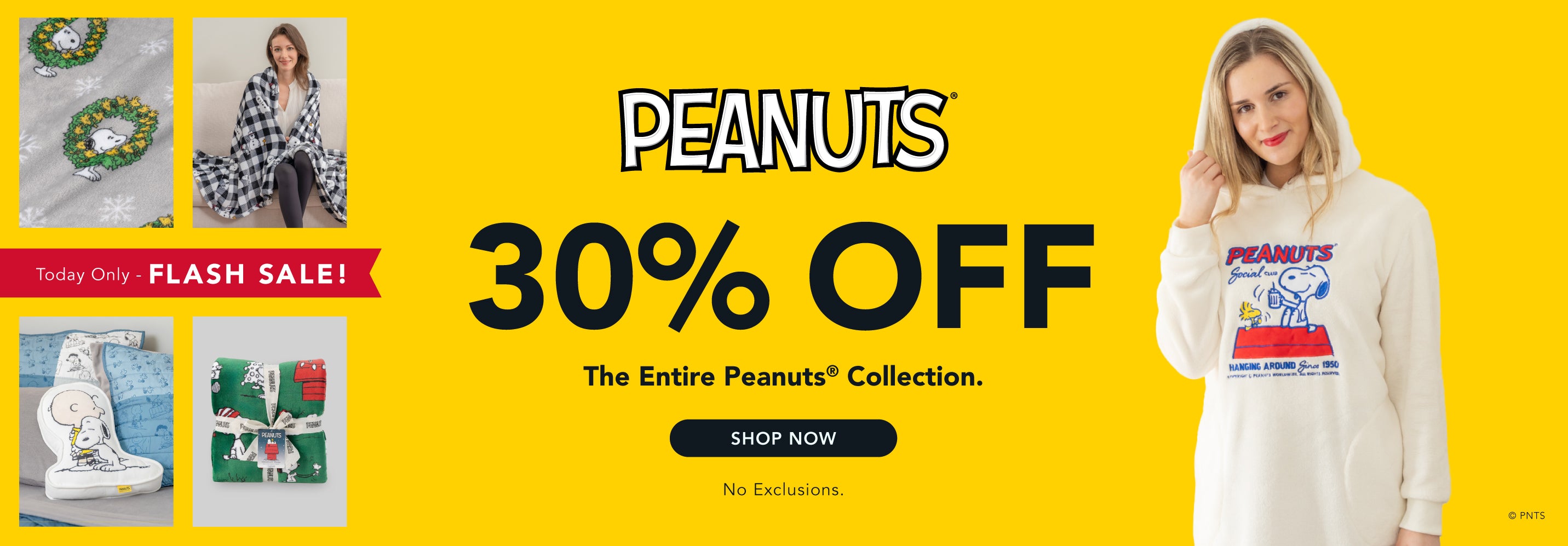 FLASH SALE: Today only! Peanuts collection is 30% off. No exclusions.