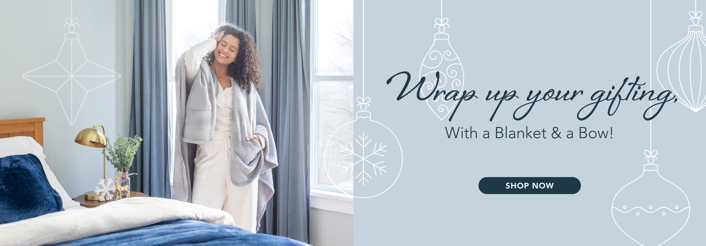 Wrap Up Your Gifting
With a Blanket & a Bow!
