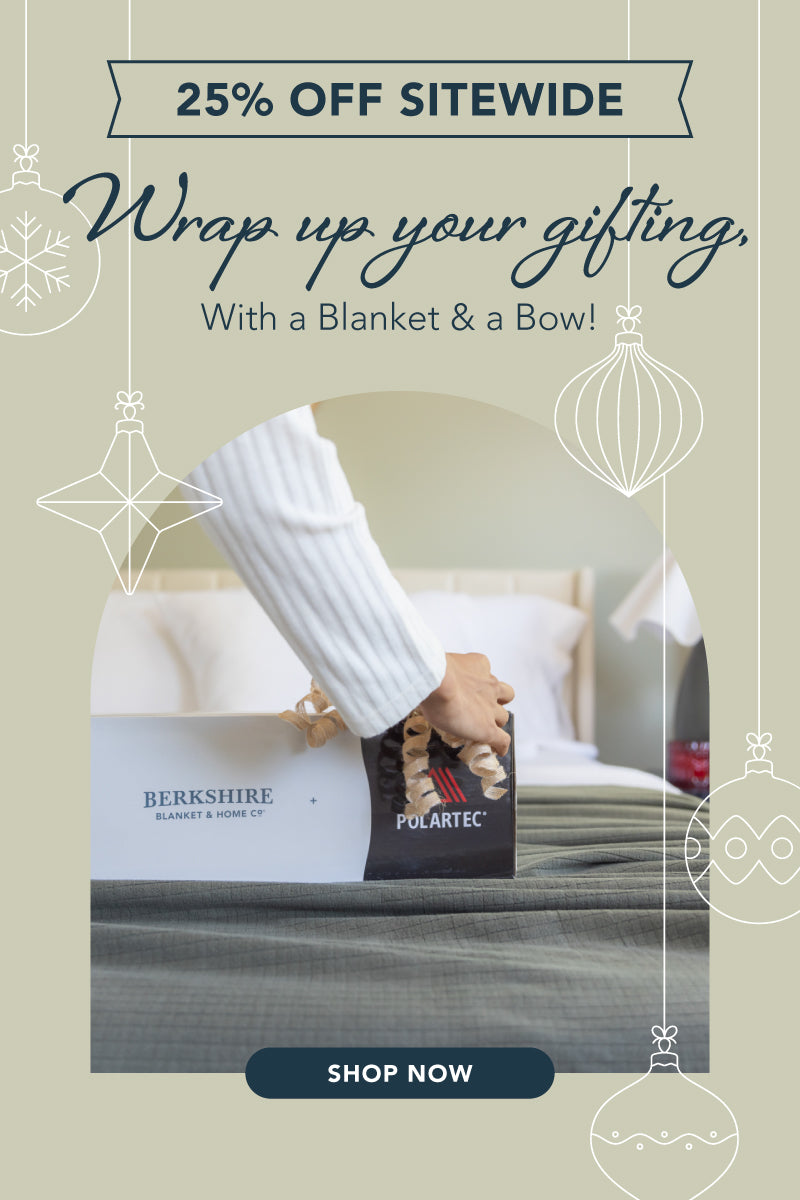 Wrap up your gifiting with a blanket and a bow! Enjoy 25% off sitewide.