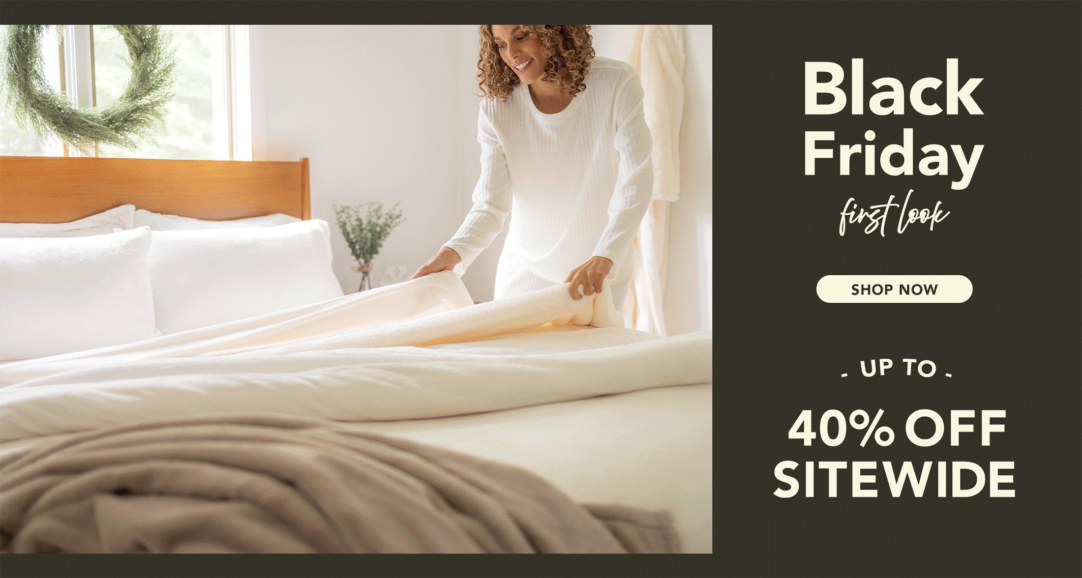 Black Friday First Look Shop Now Up to 40% OFF. Woman making bed