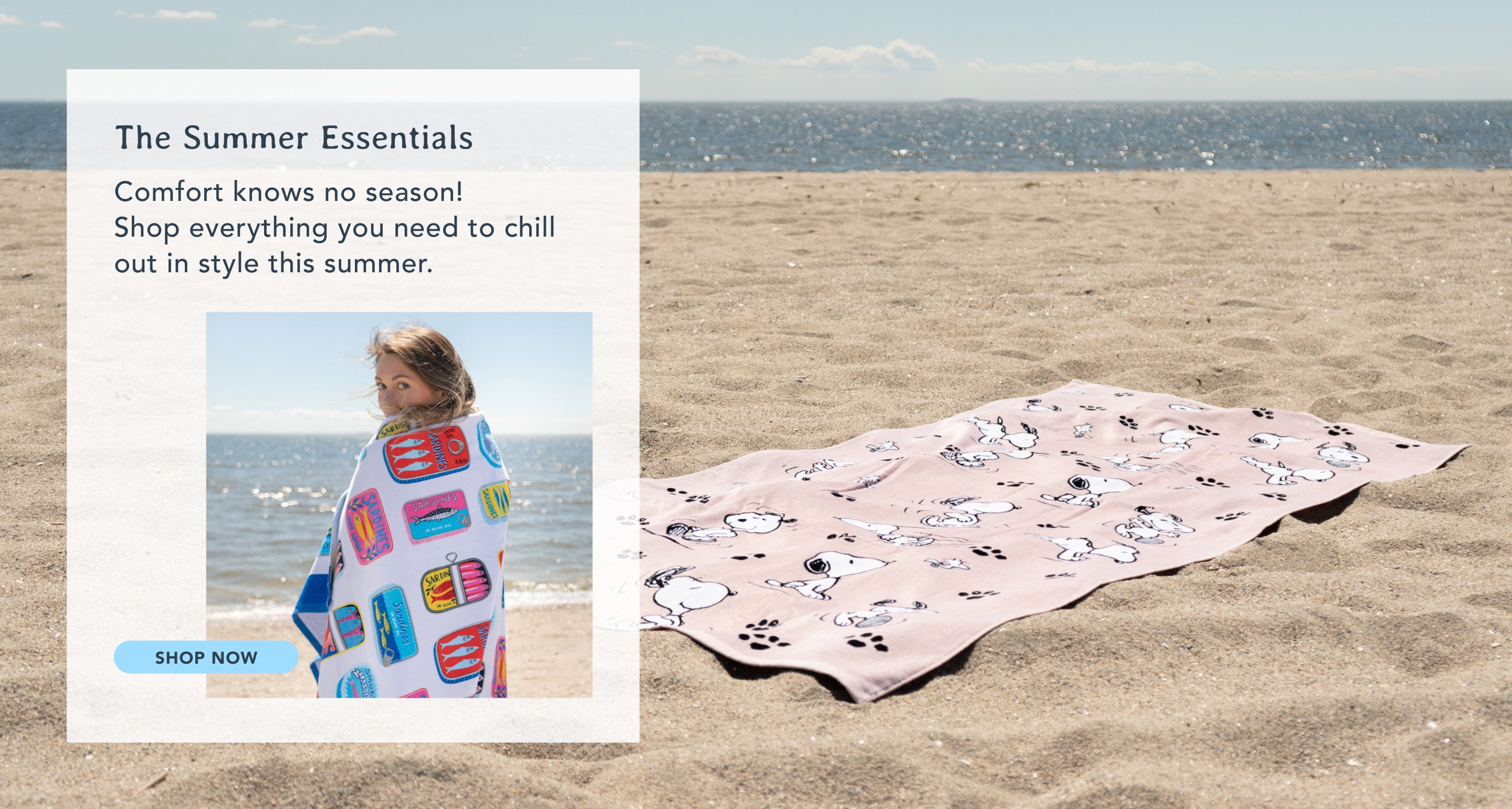 The summer essentials. Comfort knows no season! Shop everything you need to chill out in style this summer. Image of a girl at the beach wearing a towel, image of a pink Peanuts® towel on the sand.
