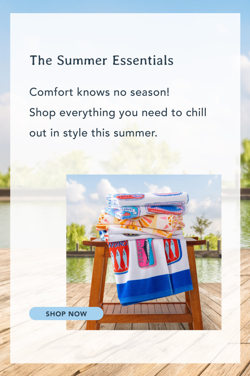 The Summer Essentials. Comfort know no season! Shot everything you need to chill out in style this simmer. Shop now. Images of beach towels.